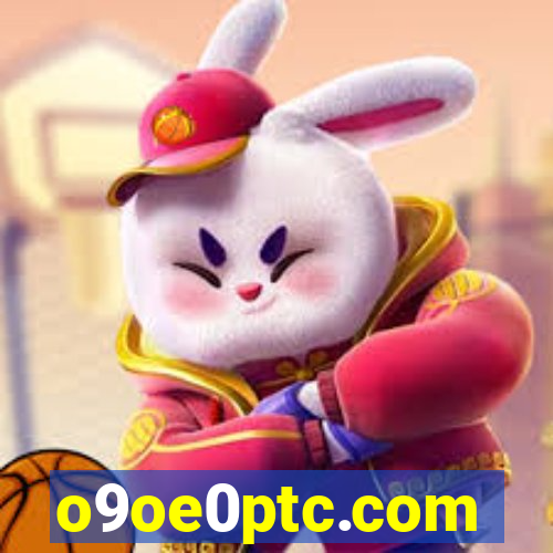 o9oe0ptc.com