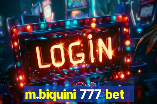 m.biquini 777 bet