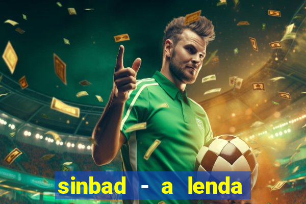 sinbad - a lenda dos sete mares superflix