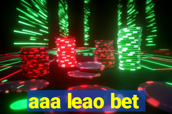 aaa leao bet