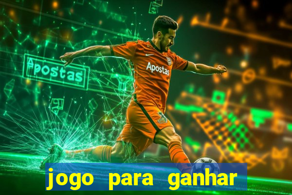 jogo para ganhar dinheiro de verdade no pix na hora