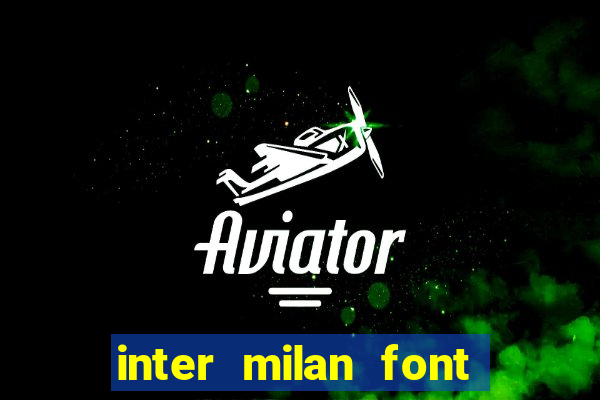 inter milan font free download