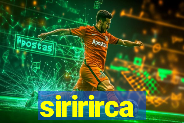 siririrca