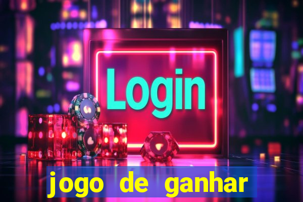 jogo de ganhar dinheiro no cadastro