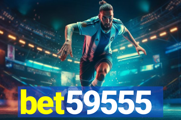 bet59555