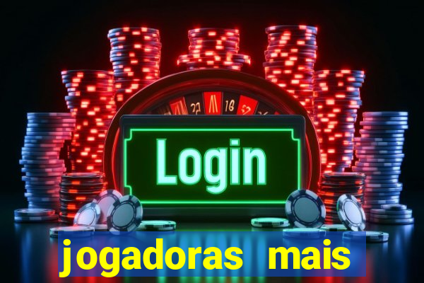 jogadoras mais gatas futebol