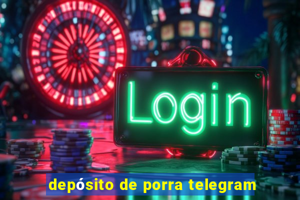 depósito de porra telegram