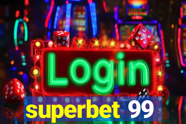 superbet 99