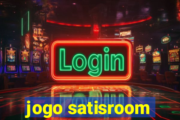 jogo satisroom