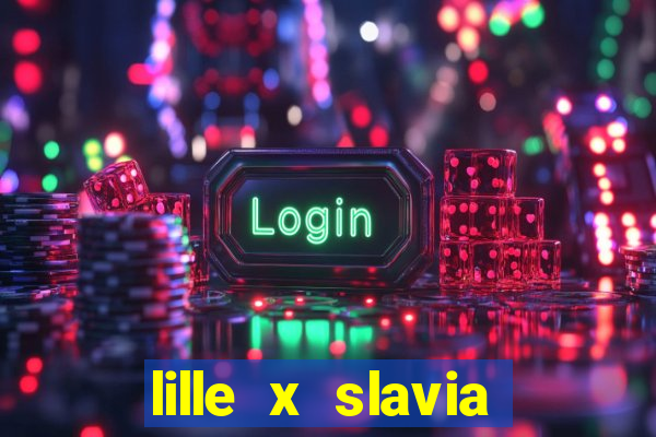 lille x slavia praga palpite