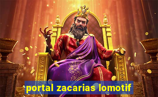 portal zacarias lomotif