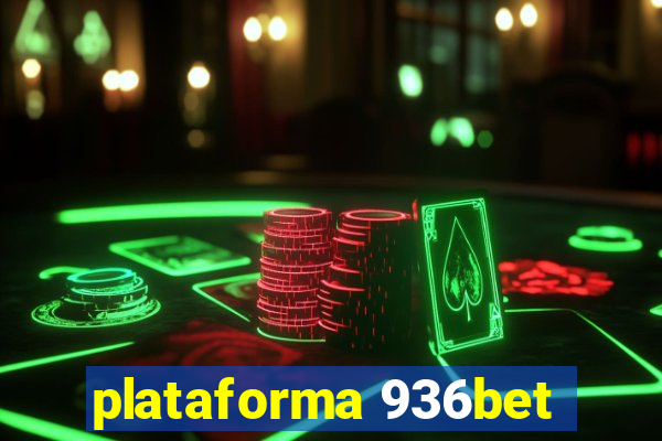 plataforma 936bet