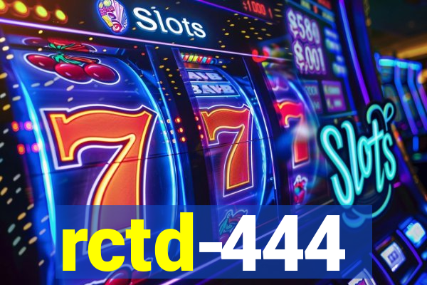 rctd-444