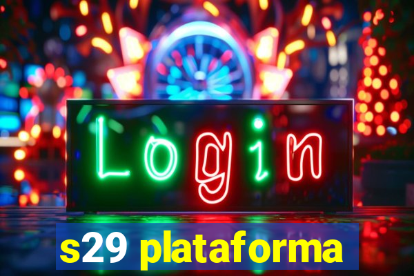s29 plataforma