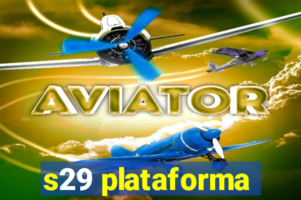 s29 plataforma
