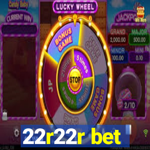 22r22r bet