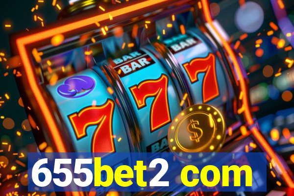 655bet2 com
