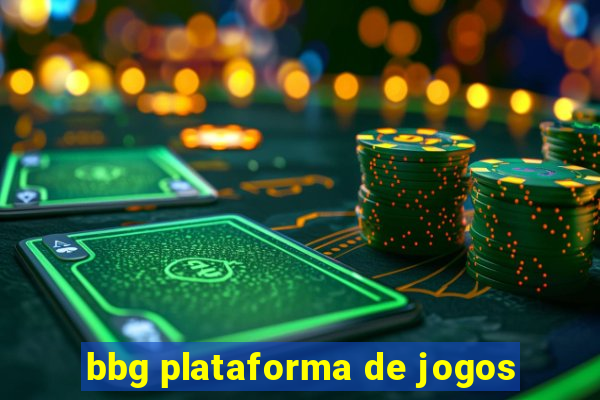 bbg plataforma de jogos