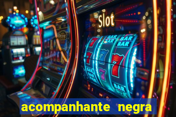 acompanhante negra s o paulo