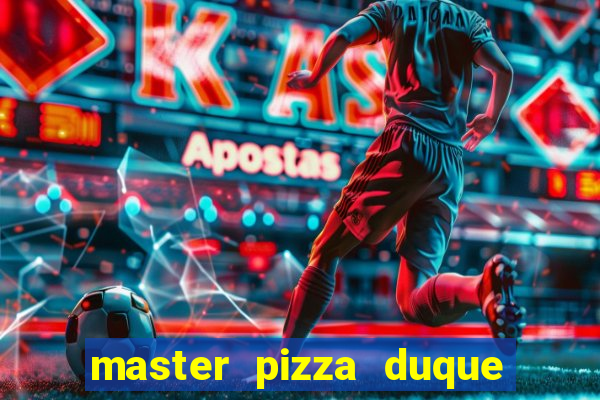 master pizza duque de caxias parque fluminense