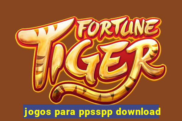 jogos para ppsspp download