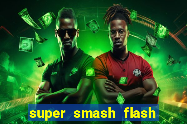 super smash flash 3 download
