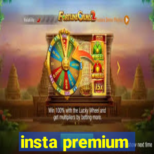 insta premium