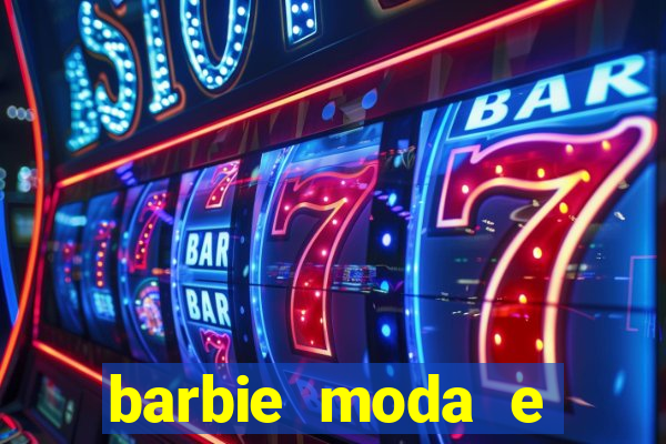 barbie moda e magia boneca