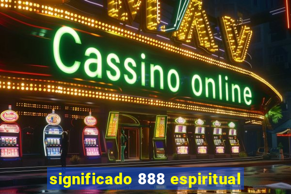 significado 888 espiritual