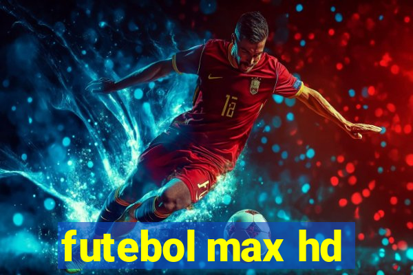 futebol max hd