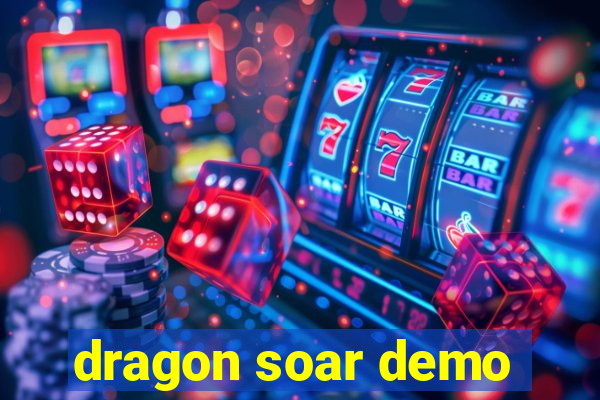 dragon soar demo