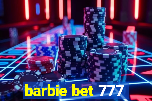 barbie bet 777