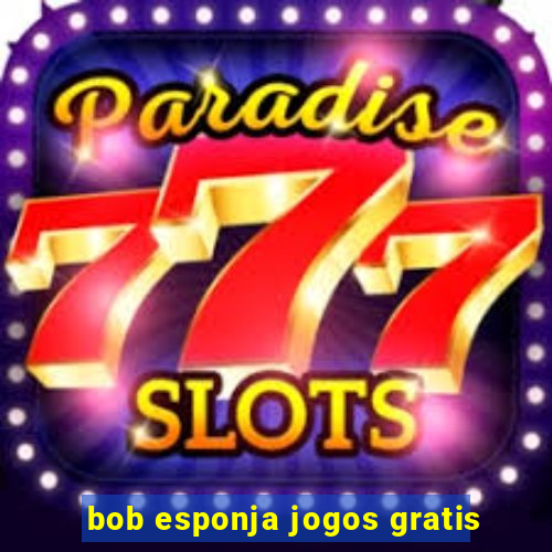 bob esponja jogos gratis