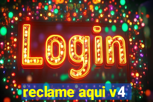 reclame aqui v4