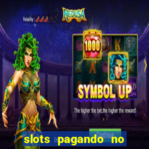 slots pagando no cadastro saque free