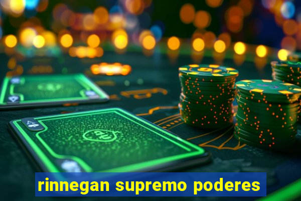rinnegan supremo poderes