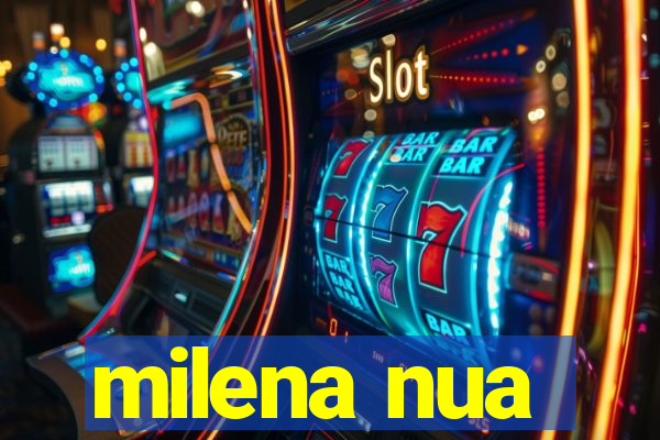 milena nua