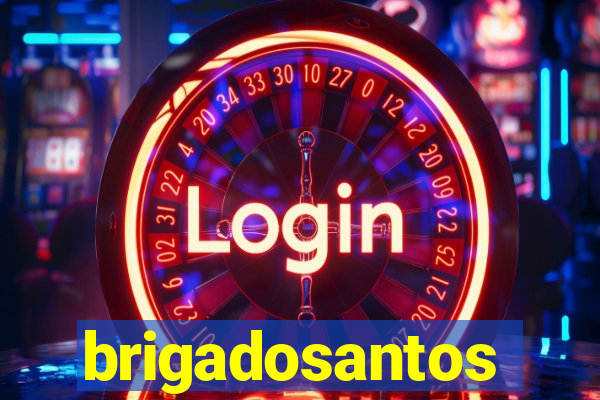 brigadosantos