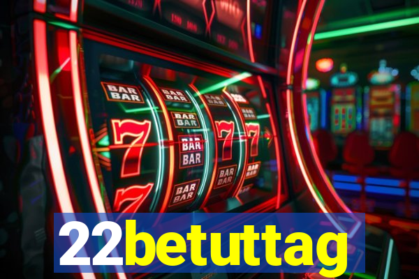 22betuttag
