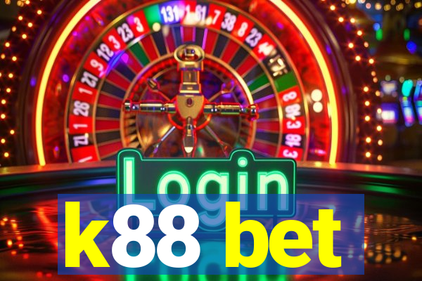 k88 bet