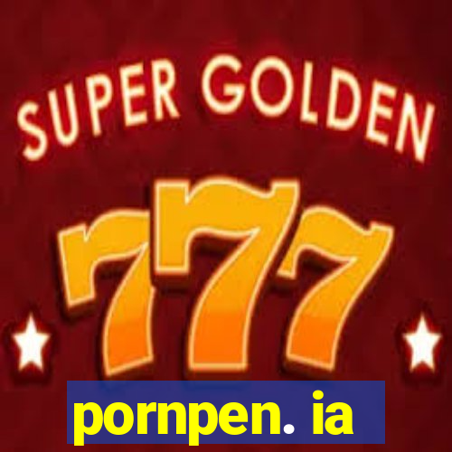 pornpen. ia