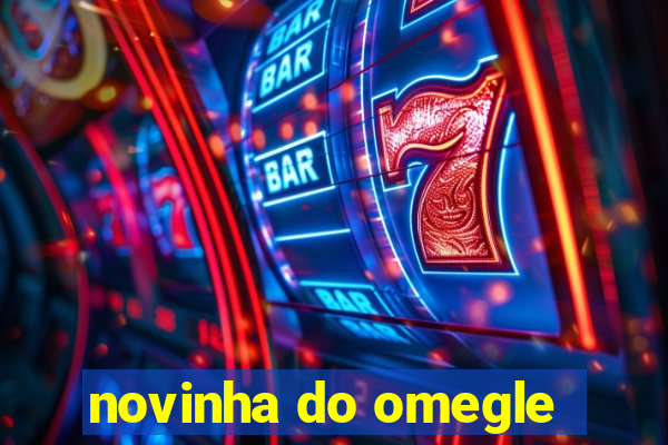 novinha do omegle