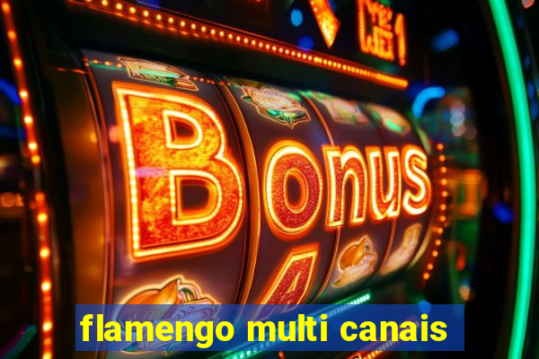flamengo multi canais