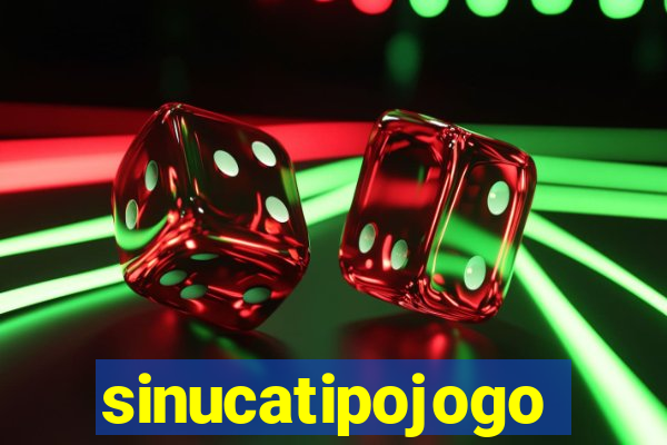 sinucatipojogo