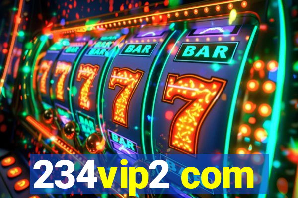 234vip2 com