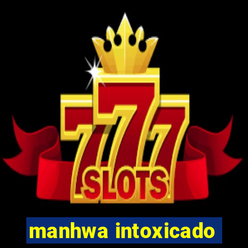 manhwa intoxicado