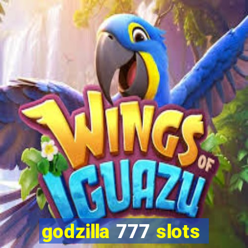 godzilla 777 slots