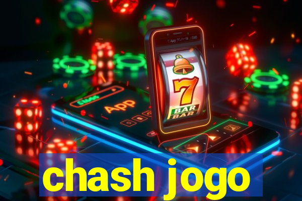 chash jogo