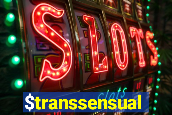 $transsensual