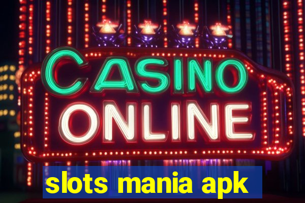 slots mania apk